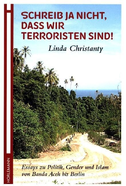 Schreib ja nicht, dass wir Terroristen sind! (Paperback)