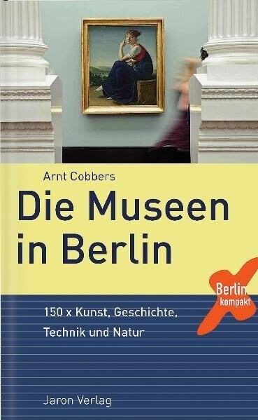 Die Museen in Berlin (Hardcover)