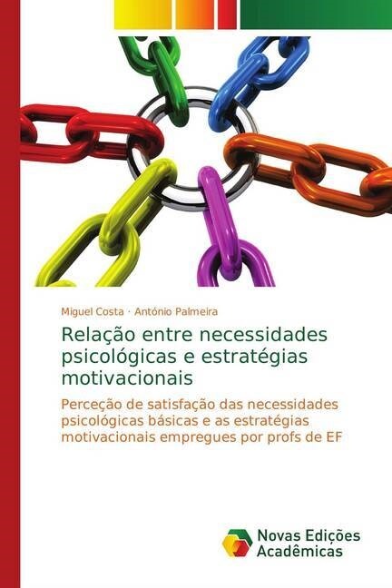 Relacao entre necessidades psicologicas e estrategias motivacionais (Paperback)