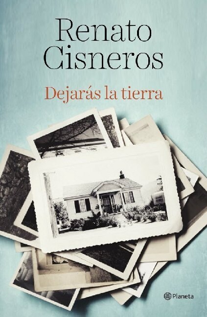 Dejaras la tierra (Hardcover)