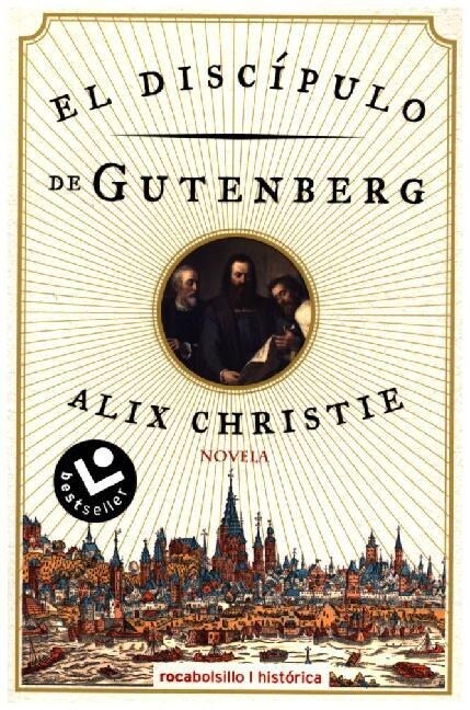 El discipulo de Gutenberg (Paperback)