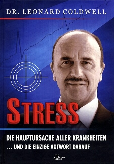 Stress - die Hauptursache aller Krankheiten (Hardcover)