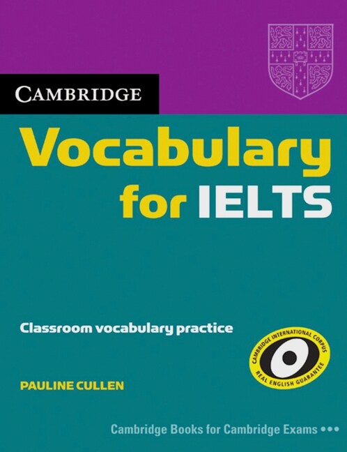Cambridge Vocabulary for IELTS without answers (Paperback)