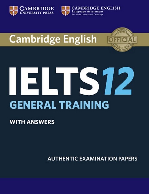 Cambridge IELTS 12 General - Students Book with answers (Paperback)