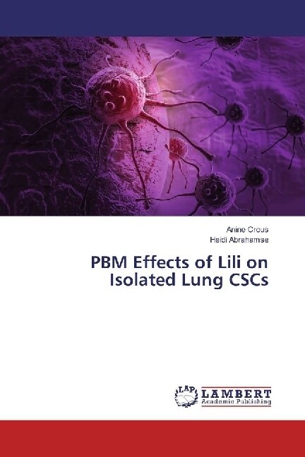 PBM Effects of Lili on Isolated Lung CSCs (Paperback)