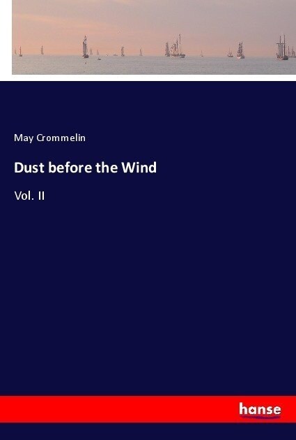 Dust before the Wind: Vol. II (Paperback)