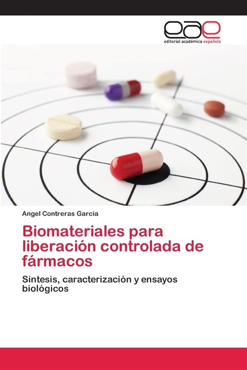 Biomateriales para liberaci? controlada de f?macos (Paperback)