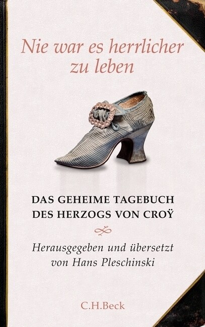 Nie war es herrlicher zu leben (Hardcover)