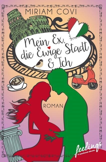 Mein Ex, die Ewige Stadt & Ich (Paperback)