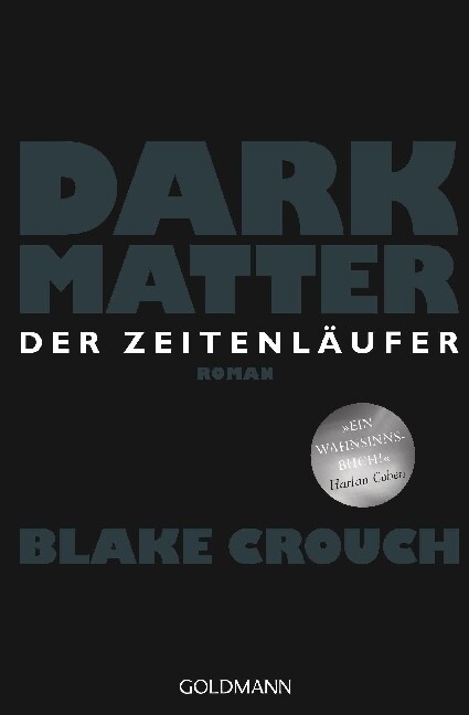 Dark Matter. Der Zeitenlaufer (Paperback)