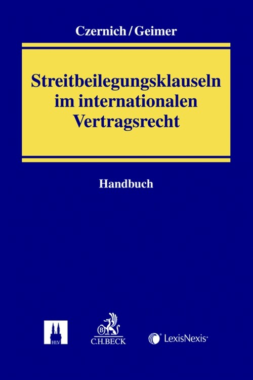 Handbuch der Streitbeilegungsklauseln im internationalen Vertragsrecht (Hardcover)