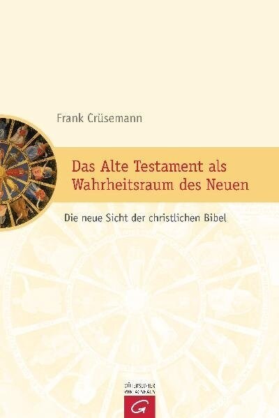 Das Alte Testament als Wahrheitsraum des Neuen (Hardcover)