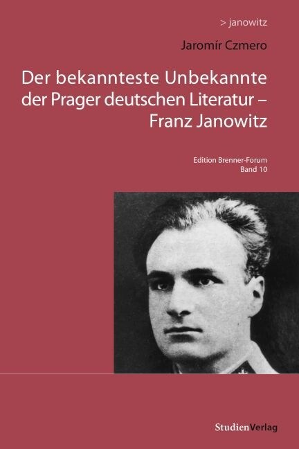 Der bekannteste Unbekannte der Prager deutschen Literatur - Franz Janowitz (Paperback)