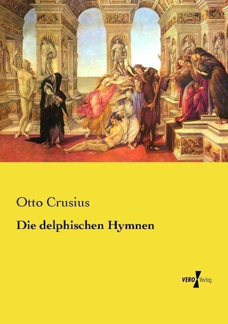 Die delphischen Hymnen (Paperback)