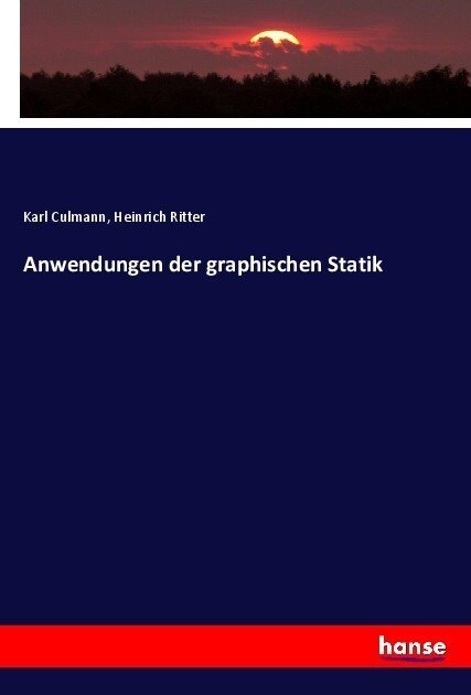 Anwendungen der graphischen Statik (Paperback)