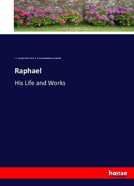 Raphael: His Life and Works (Paperback)