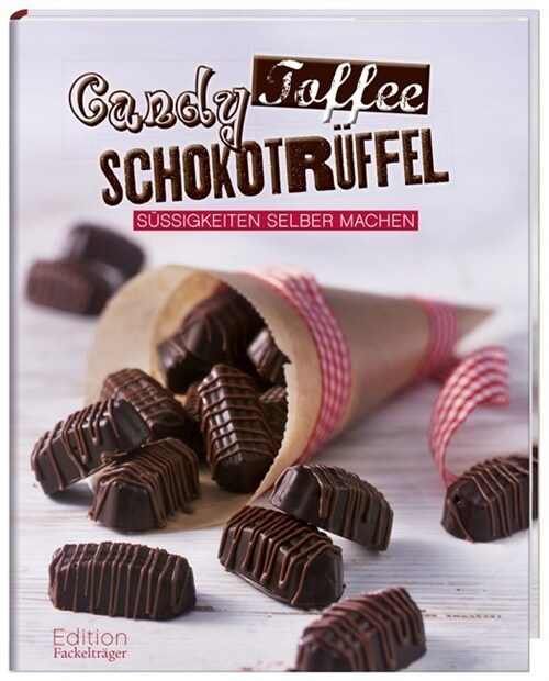 Candy, Toffee, Schokotruffel (Hardcover)