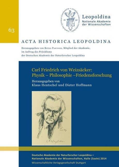 Carl Friedrich von Weizsacker: Physik - Philosophie - Friedensforschung (Paperback)