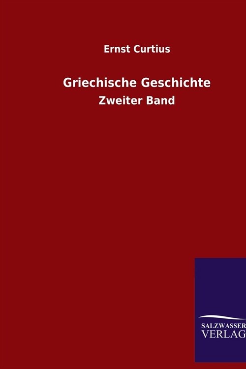 Griechische Geschichte: Zweiter Band (Paperback)