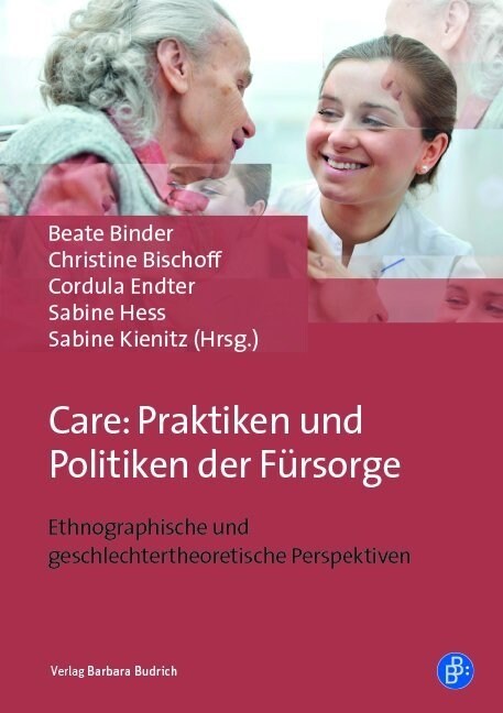 Care: Praktiken und Politiken der Fursorge (Paperback)