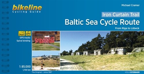 Iron Curtain Trail Baltic Sea Cycle Route / Europa-Radweg Eiserner Vorhang (Paperback)