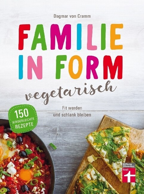 Familie in Form - vegetarisch (Paperback)