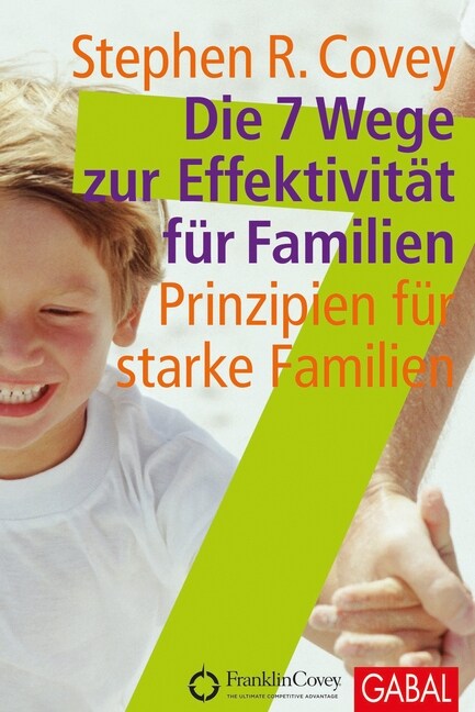 Die 7 Wege zur Effektivitat fur Familien (Hardcover)