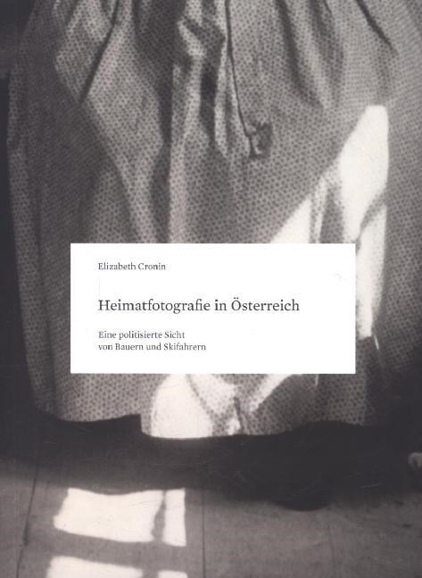 Heimatfotografie in Osterreich. Heimat Photography in Austria (Paperback)