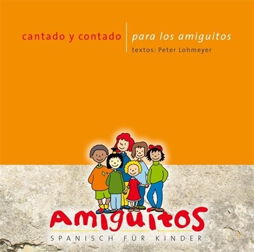 Cantado y contado para los amiguitos Spanisch fur Kinder, 1 Audio-CD (CD-Audio)