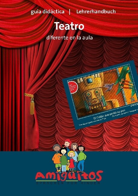 Teatro diferente en la Aula, guia didactica / Lehrerhandbuch (WW)