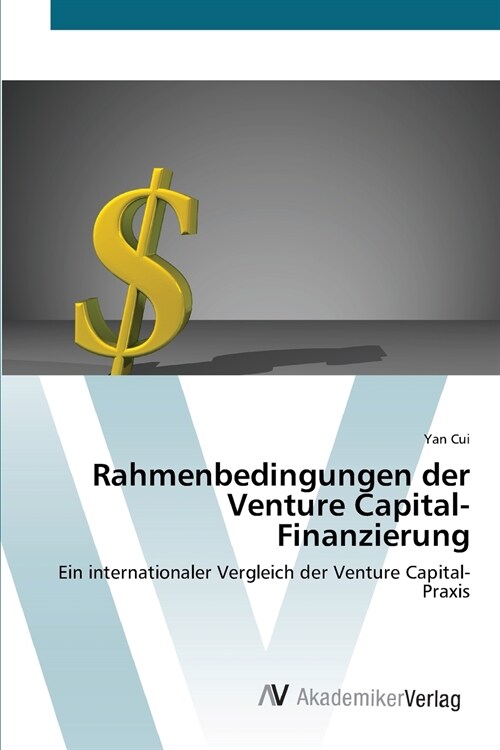 Rahmenbedingungen der Venture Capital-Finanzierung (Paperback)