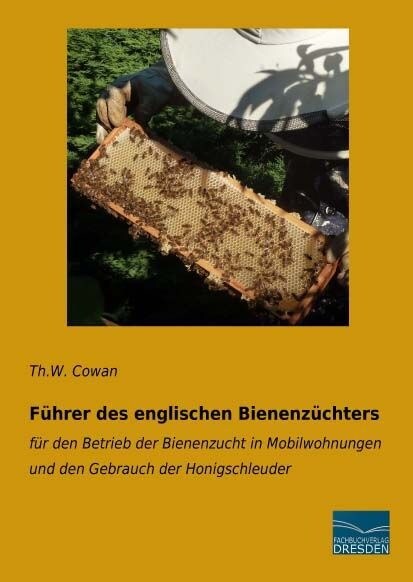 Fuhrer des englischen Bienenzuchters (Paperback)
