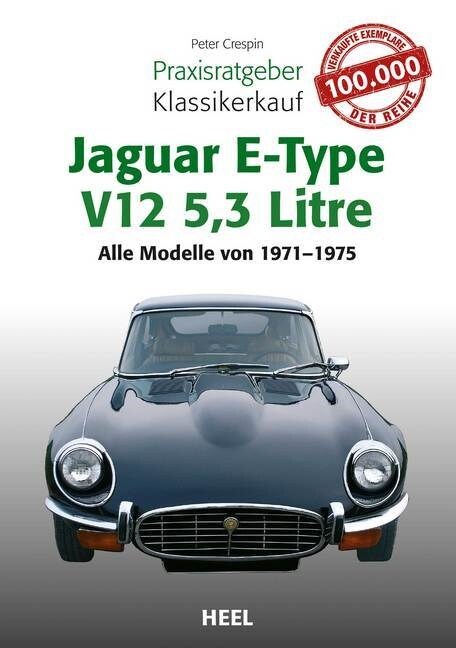 Praxisratgeber Klassikerkauf Jaguar E-Type V12 5,3 Litre (Paperback)