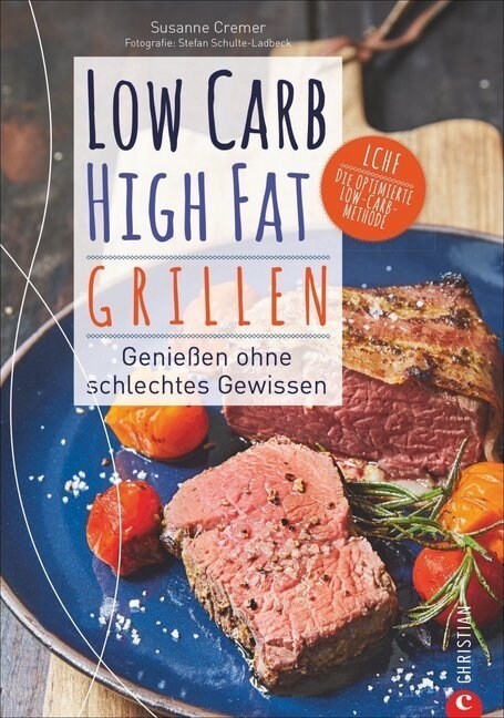 Low Carb High Fat. Grillen (Paperback)