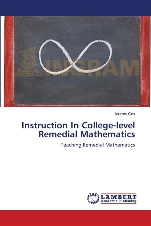 Instruction In College-level Remedial Mathematics (Paperback)