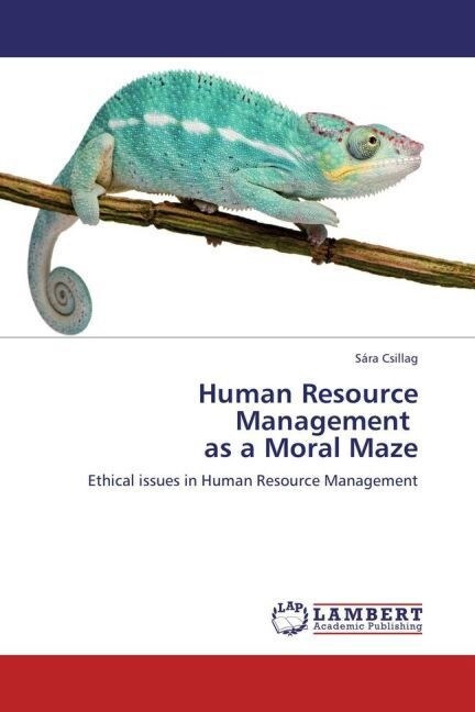Human Resource Management as a Moral Maze (Paperback)
