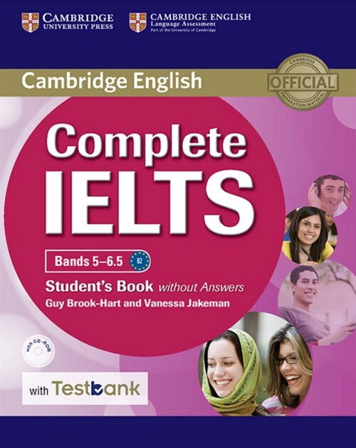 Complete IELTS - Bands 5-6.5 B2. Students Book without answers, with CD-ROM and Testbank (Paperback)