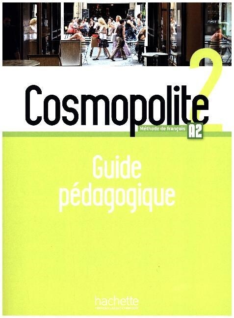 Cosmopolite - Guide pedagogique. Bd.2 (Paperback)