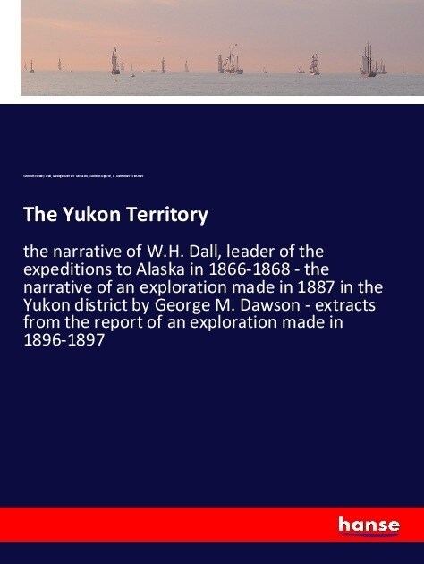 The Yukon Territory (Paperback)