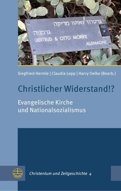 Christlicher Widerstand!?: Evangelische Kirche Und Nationalsozialismus (Paperback)