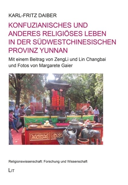 Konfuzianisches und anderes religioses Leben in der sudwestchinesischen Provinz Yunnan (Paperback)