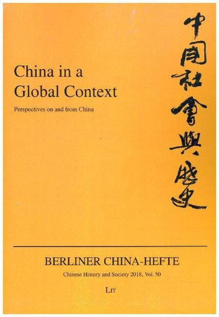 China in a Global Context, 50: Perspectives on and from China (Paperback)