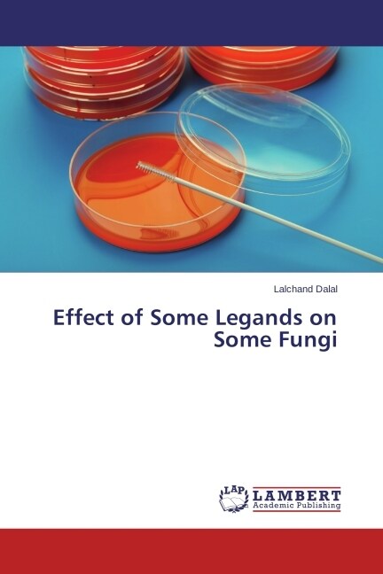 Effect of Some Legands on Some Fungi (Paperback)