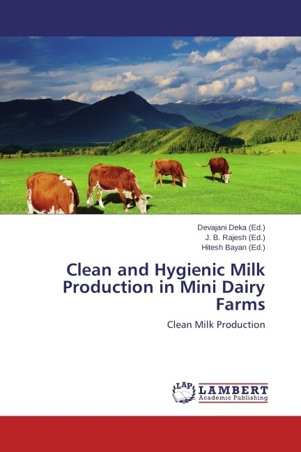 Clean and Hygienic Milk Production in Mini Dairy Farms (Paperback)