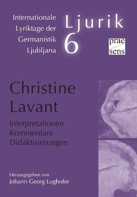 Christine Lavant. Interpretationen - Kommentare - Didaktisierungen (Paperback)