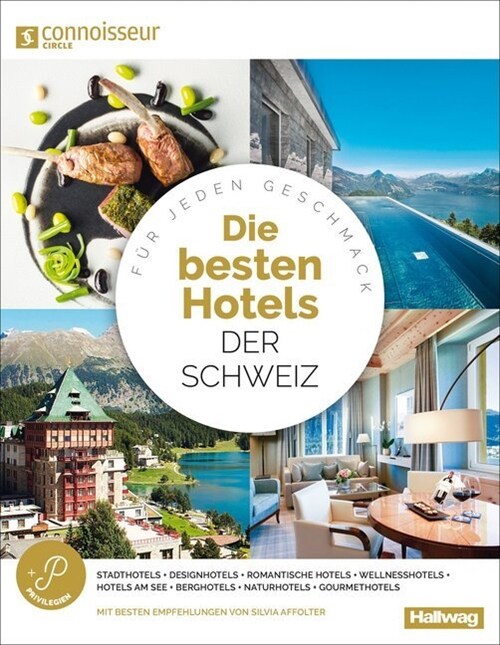 Connoisseur Circle Die Besten Hotels der Schweiz (Paperback)