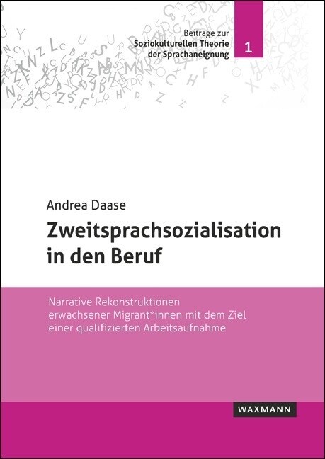 Zweitsprachsozialisation in den Beruf (Paperback)