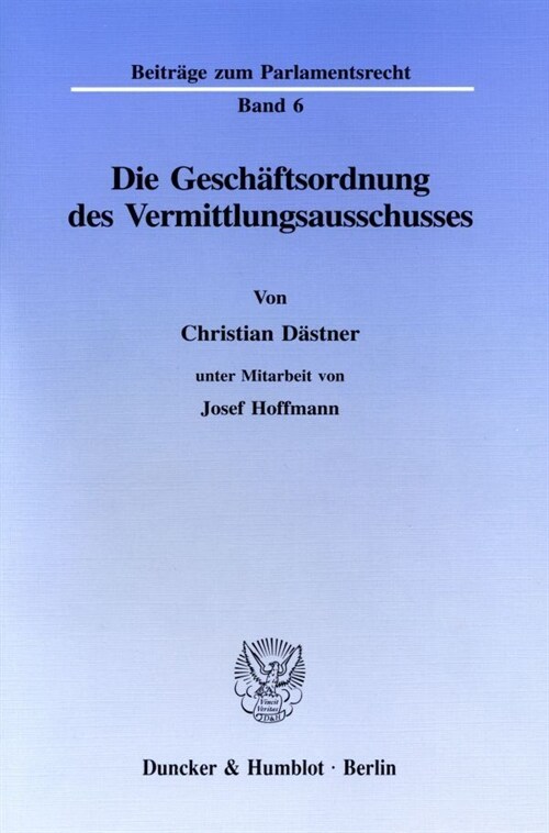 Die Geschaftsordnung Des Vermittlungsausschusses (Paperback)