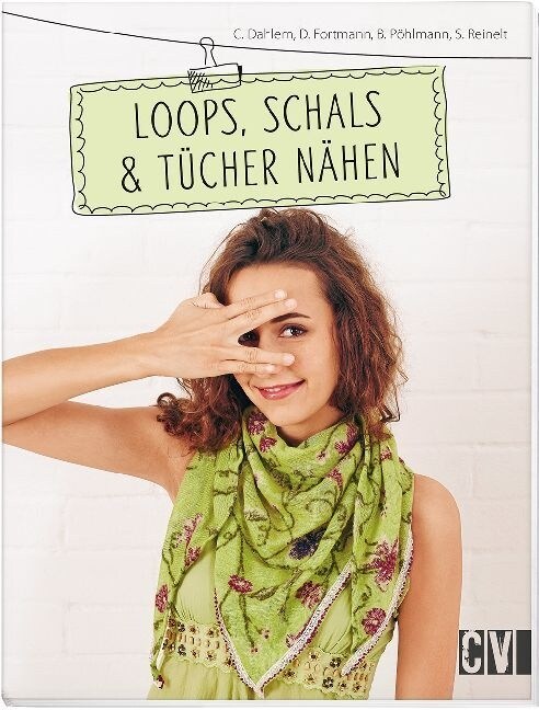 Loops, Schals & Tucher nahen (Paperback)
