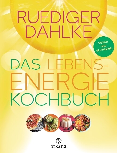 Das Lebensenergie-Kochbuch (Hardcover)